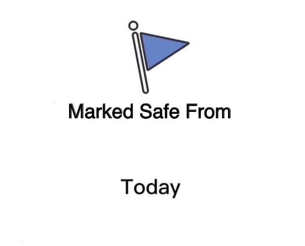 Free Marked-Safe-From.jpg meme template